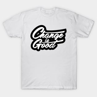 Change Typography T-Shirt